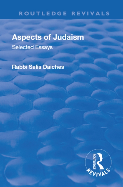 Revival: Aspects of Judaism (1928) : Selected Essays, PDF eBook