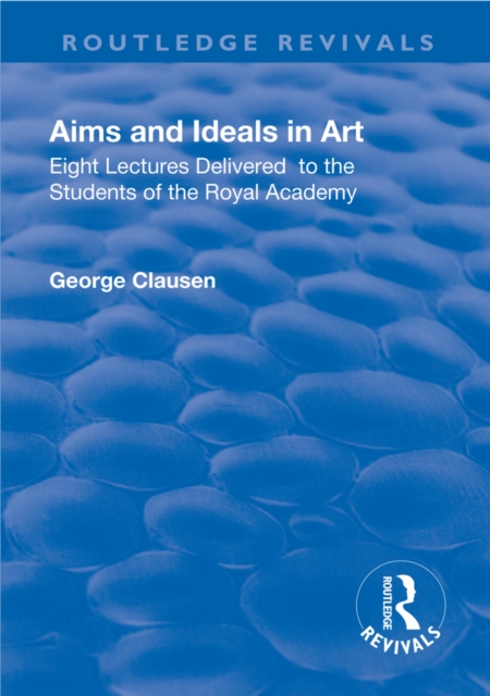 Eight lectures delivered to the students of the Royal Academy : Eight lectures delivered to the students of the Royal Academy, PDF eBook