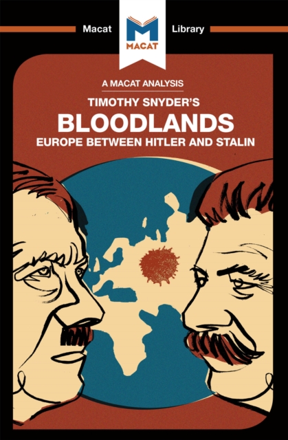 An Analysis of Timothy Snyder's Bloodlands : Europe Between Hitler and Stalin, PDF eBook