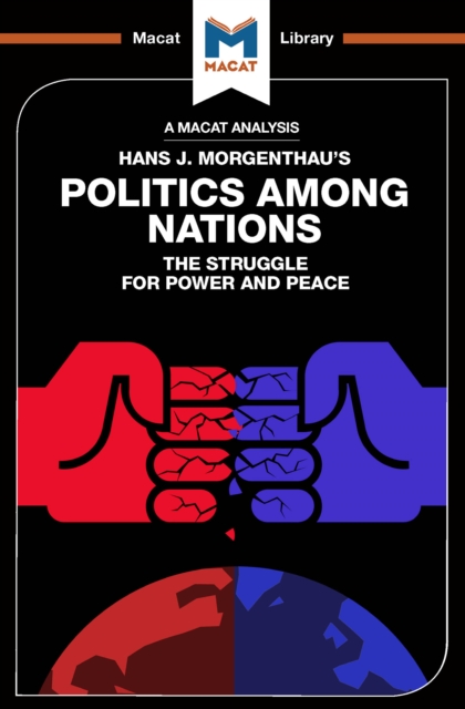 An Analysis of Hans J. Morgenthau's Politics Among Nations, PDF eBook