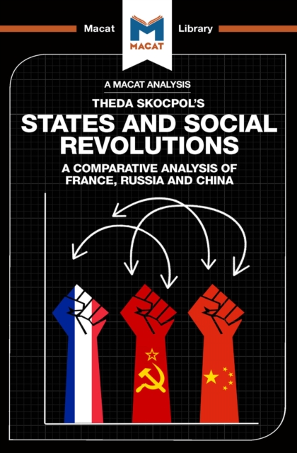 An Analysis of Theda Skocpol's States and Social Revolutions : A Comparative Analysis of France, Russia, and China, PDF eBook