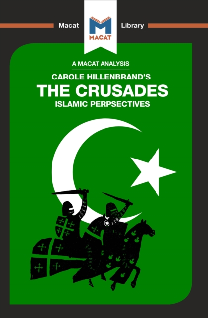 An Analysis of Carole Hillenbrand's The Crusades : Islamic Perspectives, PDF eBook