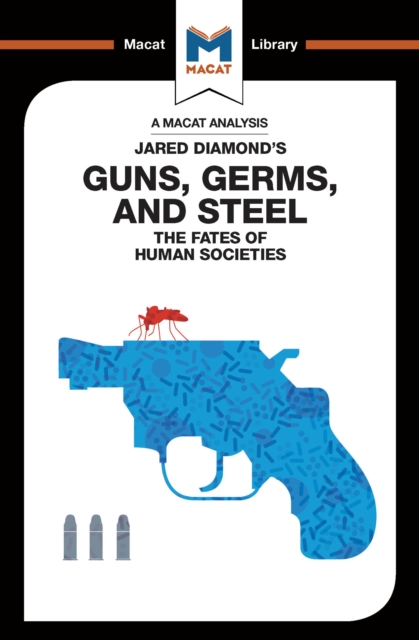 An Analysis of Jared Diamond's Guns, Germs & Steel : The Fate of Human Societies, EPUB eBook