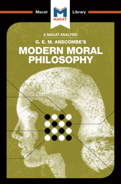 An Analysis of G.E.M. Anscombe's Modern Moral Philosophy, EPUB eBook