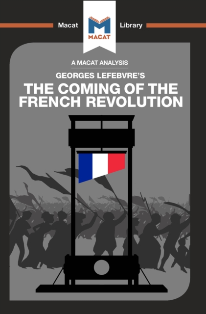 An Analysis of Georges Lefebvre's The Coming of the French Revolution, EPUB eBook