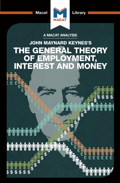 An Analysis of John Maynard Keyne's The General Theory of Employment, Interest and Money, EPUB eBook