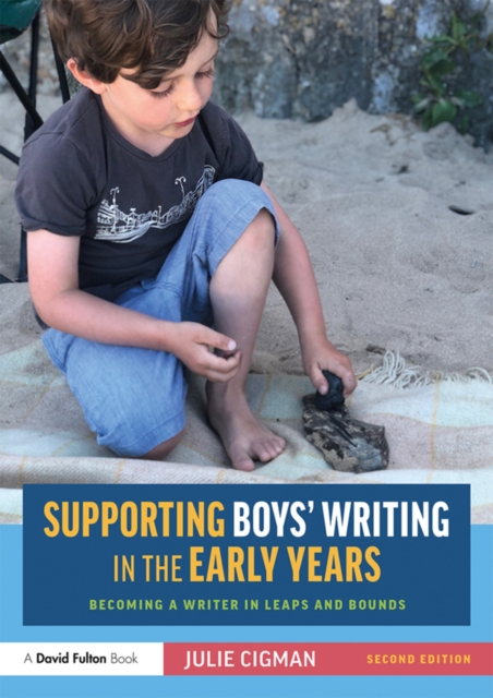 Supporting Boys' Writing in the Early Years : Becoming a Writer In Leaps and Bounds, PDF eBook