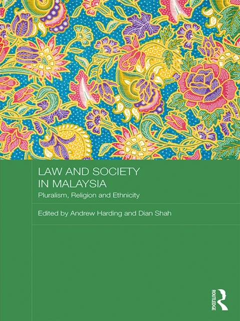 Law and Society in Malaysia : Pluralism, Religion and Ethnicity, PDF eBook