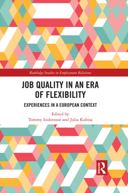Job Quality in an Era of Flexibility : Experiences in a European Context, EPUB eBook