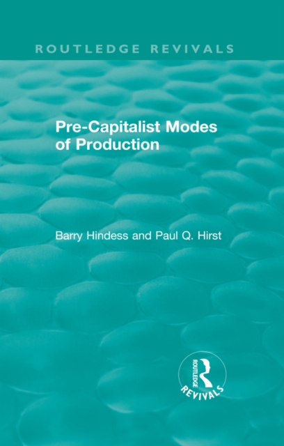 Routledge Revivals: Pre-Capitalist Modes of Production (1975), EPUB eBook