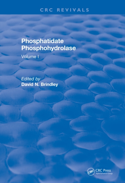Revival: Phosphatidate Phosphohydrolase (1988) : Volume I, PDF eBook
