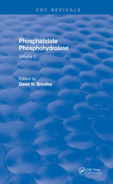 Revival: Phosphatidate Phosphohydrolase (1988) : Volume II, PDF eBook