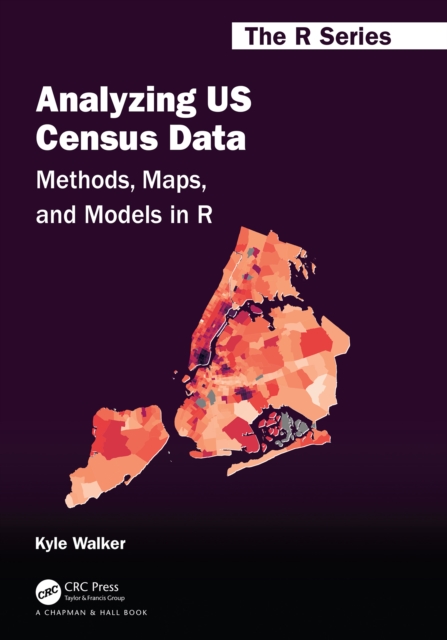 Analyzing US Census Data : Methods, Maps, and Models in R, EPUB eBook