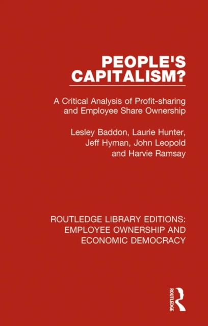 People's Capitalism? : A Critical Analysis of Profit-Sharing and Employee Share Ownership, EPUB eBook