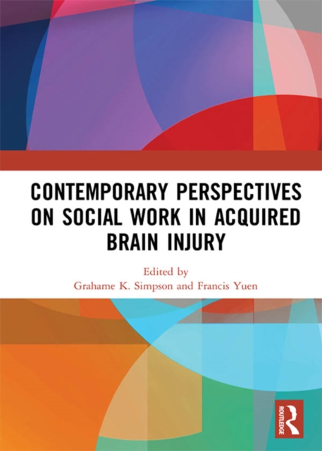 Contemporary Perspectives on Social Work in Acquired Brain Injury, PDF eBook
