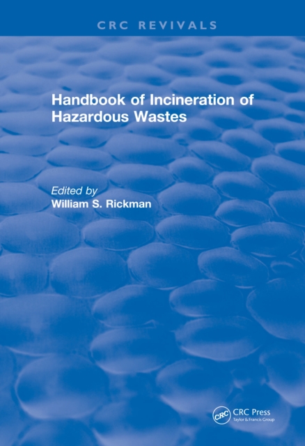 Revival: Handbook of Incineration of Hazardous Wastes (1991), EPUB eBook