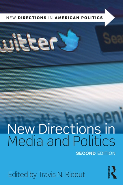 New Directions in Media and Politics, EPUB eBook