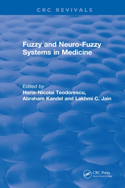 Fuzzy and Neuro-Fuzzy Systems in Medicine, PDF eBook