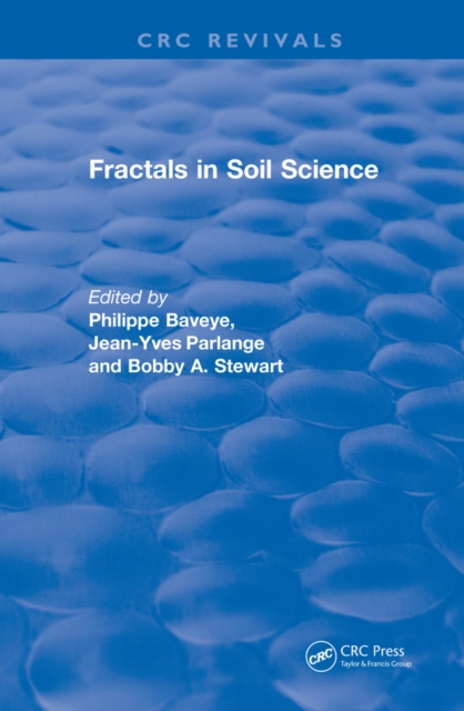 Revival: Fractals in Soil Science (1998) : Advances in Soil Science, PDF eBook