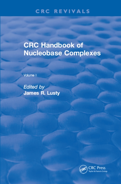 Revival: CRC Handbook of Nucleobase Complexes (1990), PDF eBook