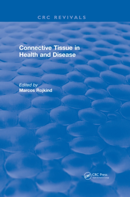 Revival: Connective Tissue in Health and Disease (1990), PDF eBook