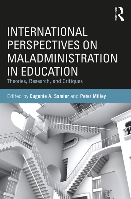 International Perspectives on Maladministration in Education : Theories, Research, and Critiques, PDF eBook