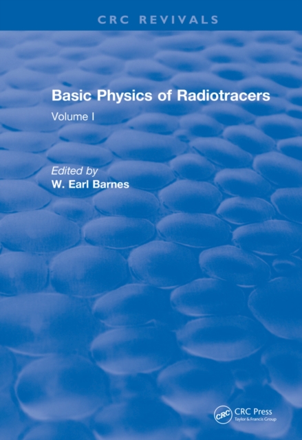 Basic Physics Of Radiotracers : Volume I, EPUB eBook