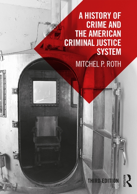 A History of Crime and the American Criminal Justice System, PDF eBook