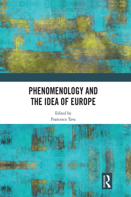 Phenomenology and the Idea of Europe, EPUB eBook