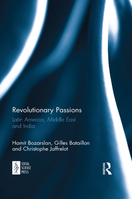 Revolutionary Passions : Latin America, Middle East and India, EPUB eBook