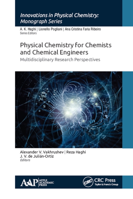 Physical Chemistry for Chemists and Chemical Engineers : Multidisciplinary Research Perspectives, PDF eBook