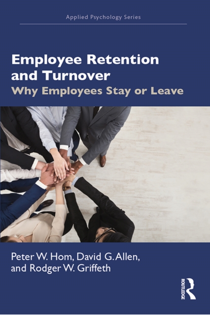 Employee Retention and Turnover : Why Employees Stay or Leave, PDF eBook