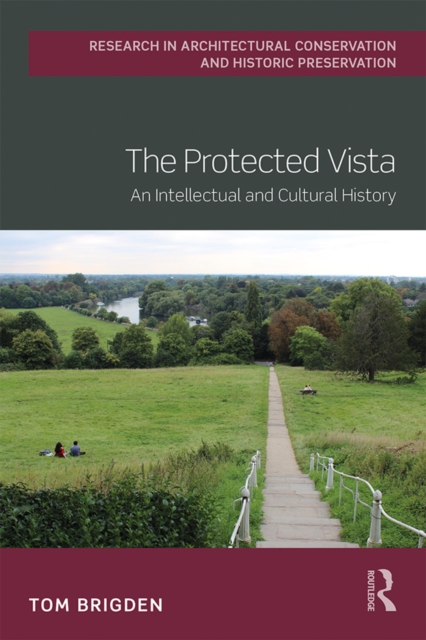 The Protected Vista : An Intellectual and Cultural History, EPUB eBook