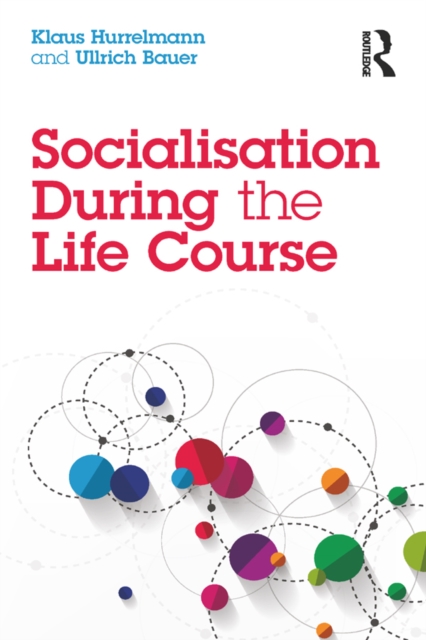 Socialisation During the Life Course, PDF eBook