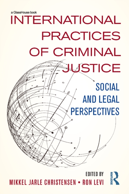 International Practices of Criminal Justice : Social and legal perspectives, EPUB eBook