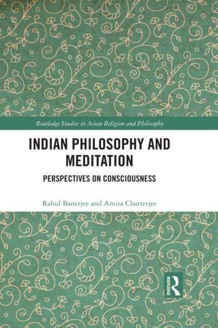 Indian Philosophy and Meditation : Perspectives on Consciousness, EPUB eBook