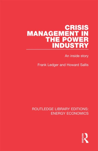 Crisis Management in the Power Industry : An Inside Story, EPUB eBook