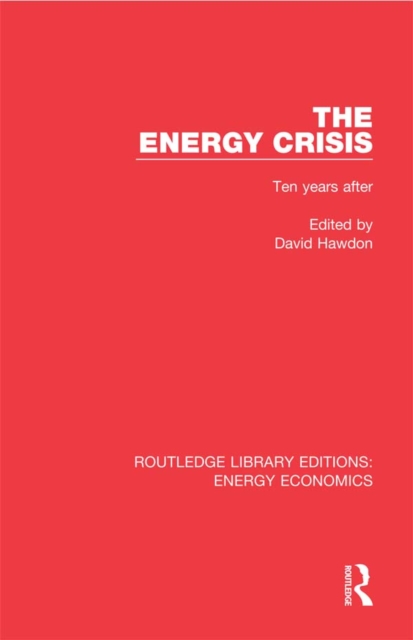 The Energy Crisis : Ten Years After, EPUB eBook