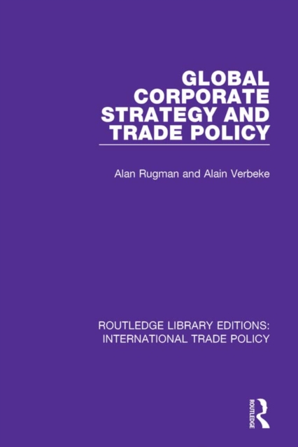 Global Corporate Strategy and Trade Policy, EPUB eBook