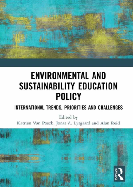 Environmental and Sustainability Education Policy : International Trends, Priorities and Challenges, EPUB eBook
