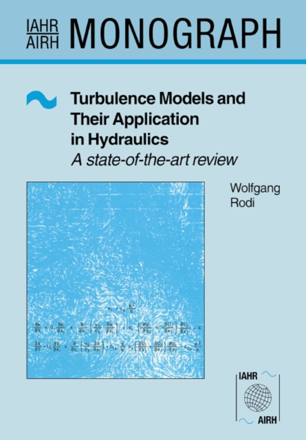 Turbulence Models and Their Application in Hydraulics, PDF eBook