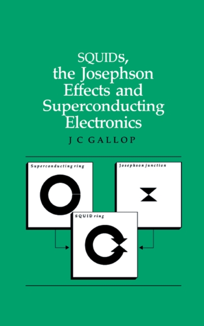 SQUIDs, the Josephson Effects and Superconducting Electronics, PDF eBook