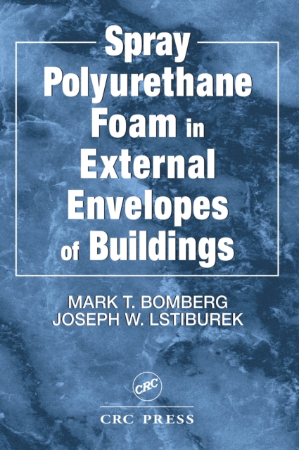 Spray Polyurethane Foam in External Envelopes of Buildings, EPUB eBook