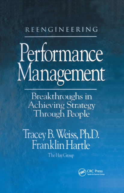 Reengineering Performance Management Breakthroughs in Achieving Strategy Through People, EPUB eBook