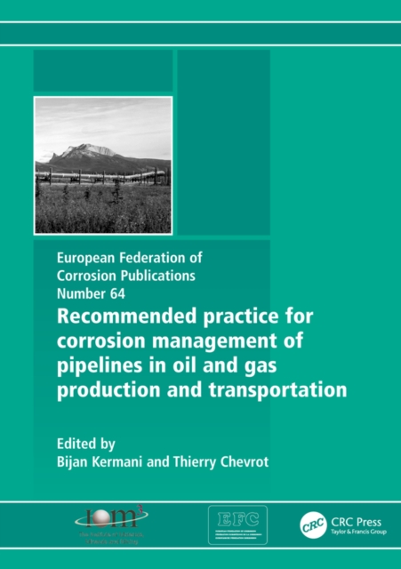 Recommended Practice for Corrosion Management of Pipelines in Oil & Gas Production and Transportation, PDF eBook