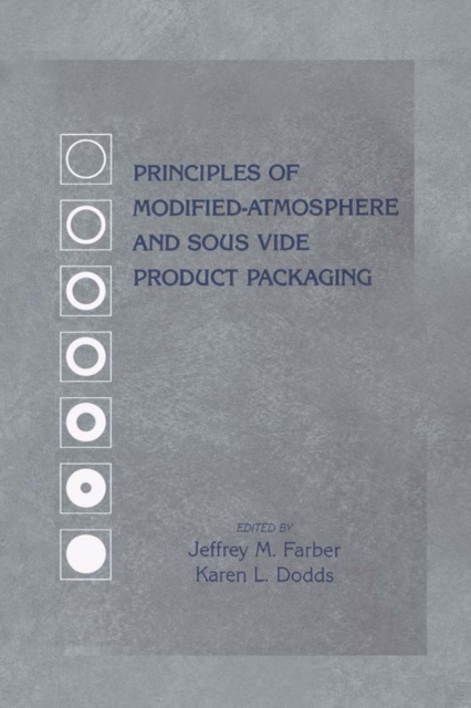 Principles of Modified-Atmosphere and Sous Vide Product Packaging, PDF eBook