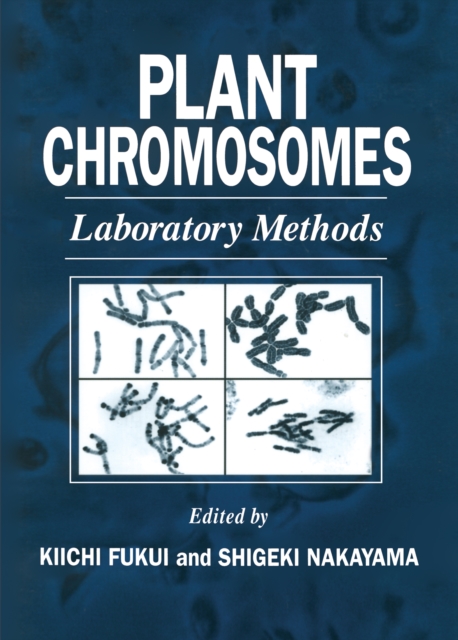 Plant Chromosomes : Laboratory Methods, PDF eBook