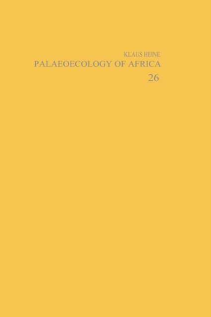 Palaeoecology of Africa and the Surrounding Islands - Volume 26, EPUB eBook