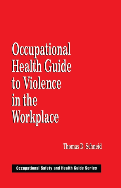 Occupational Health Guide to Violence in the Workplace, EPUB eBook