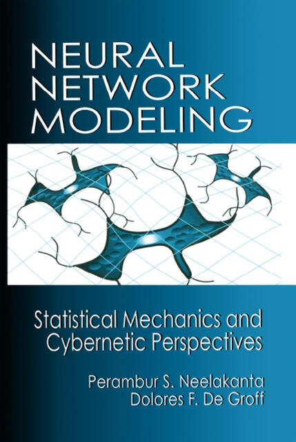 Neural Network Modeling : Statistical Mechanics and Cybernetic Perspectives, EPUB eBook